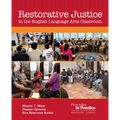 Restorative Justice in the English Language Arts Classroom
