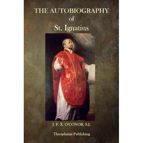 The Autobiography of St. Ignatius