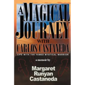 A Magical Journey with Carlos Castaneda