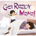 Get Ready, Mama!