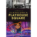 A History of Cleveland's Playhouse Square