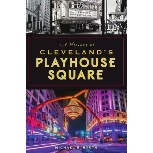 A History of Cleveland's Playhouse Square