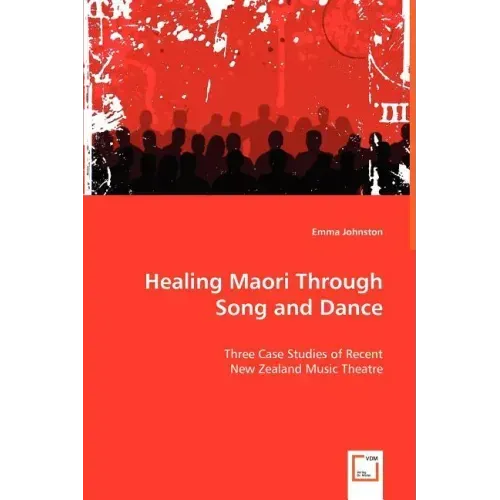 Healing Maori Through Song and Dance