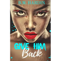 Give Him Back