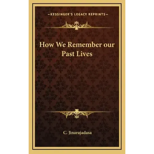 How We Remember Our Past Lives
