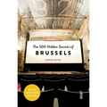 The 500 Hidden Secrets of Brussels