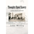 Thoughts Upon Slavery