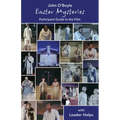 Easter Mysteries: Participant Guide to the Film with Leader Helps