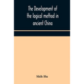 The Development Of The Logical Method In Ancient China