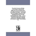 Theoretical Astronomy Relating to the Motions of the Heavenly Bodies Revolving Around the Sun in Accordance With the Law of Universal Gravitation, Emb