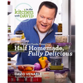 Half Homemade, Fully Delicious: An in the Kitchen with David Cookbook from Qvc's Resident Foodie