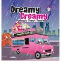 Dreamy Creamy Magic Treat Truck