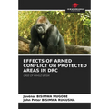 Effects of Armed Conflict on Protected Areas in Drc