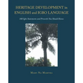 Heritage Development in English and Igbo Language: 100 Igbo Statements and Proverbs You Should Know