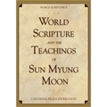 World Scripture and the Teachings of Sun Myung Moon: World Scripture II