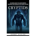 Cryptids: The Essential Guide to the Loch Ness Monster (Compendium of North American Cryptids & Magical Creatures)