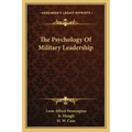 The Psychology of Military Leadership