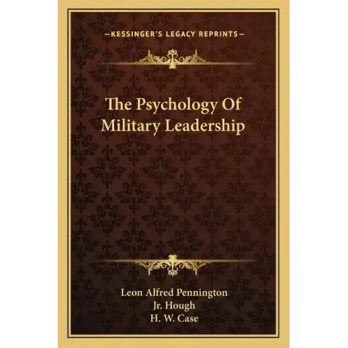 The Psychology of Military Leadership