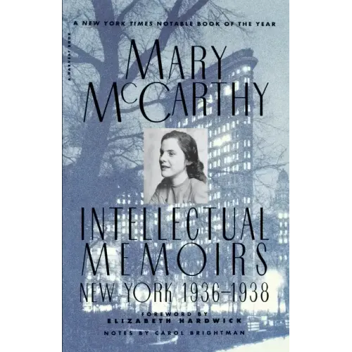 Intellectual Memoirs: New York, 1936-1938
