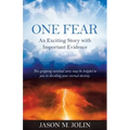 One Fear: An Exciting Story with Important Evidence