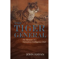 The Tiger General: The Memoirs of a Vietnamese Intelligence Chief