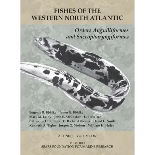 Orders Anguilliformes and Saccopharyngiformes: Part 9, Volume 1