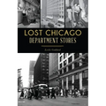 Lost Chicago Department Stores