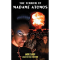 The Terror of Madame Atomos