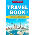 Travel Book: A Travel Book of Hidden Gems That Takes You on a Journey You Will Never Forget World Explorer