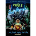 Liar, Liar, Head on Fire-Disney Chills: Book Five