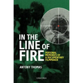 In the Line of Fire: Memories of a Documentary Filmmaker
