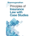 Principles of Insurance Law with Case Studies