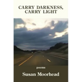 Carry Darkness, Carry Light