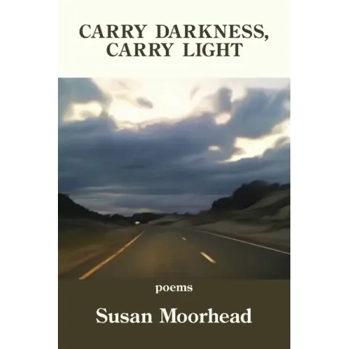 Carry Darkness, Carry Light