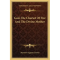 God, the Chariot of Fire and the Divine Mother