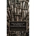 Game of Thrones and the Theories of International Relations