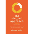 The Stepped Approach: Onboard Better, Systemize Smarter, and Bring Out the Best in Your Sales Team