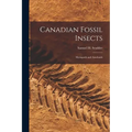 Canadian Fossil Insects [microform]: Myriapods and Arachnids