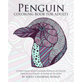 Penguin Coloring Book For Adults: A Stress Relief Adult Coloring Book Of 40 Penguin Designs in a Variety of Intricate Patterns