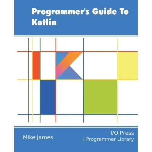 Programmer's Guide To Kotlin