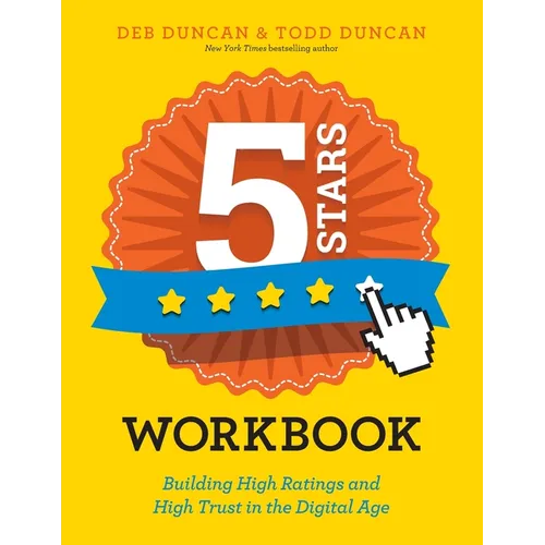 5 Stars: Building High Ratings and High Trust in the Digital Age