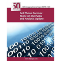 Cell Phone Forensic Tools: An Overview and Analysis Update