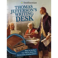 Thomas Jefferson's Writing Desk: What an Artifact Can Tell Us about the Declaration of Independence
