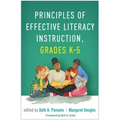 Principles of Effective Literacy Instruction, Grades K-5