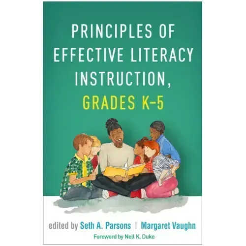 Principles of Effective Literacy Instruction, Grades K-5
