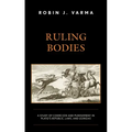 Ruling Bodies: A Study of Coercion and Punishment in Plato's Republic, Laws, and Gorgias