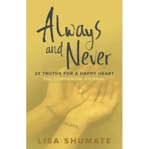 Always and Never: The Companion Journal