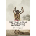 The Yoga Sutras of Patanjali (annotated)