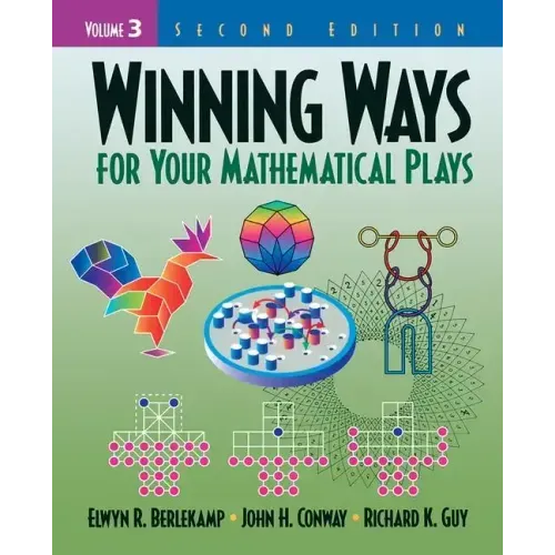 Winning Ways for Your Mathematical Plays, Volume 3