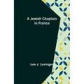 A Jewish Chaplain in France